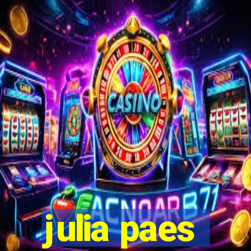 julia paes